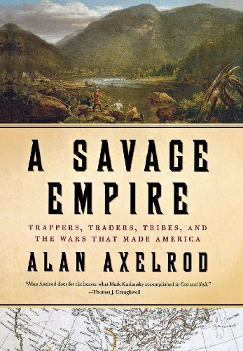 Alan Axelrod/A Savage Empire