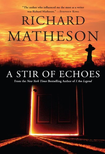 Richard Matheson A Stir Of Echoes 