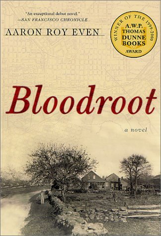 Aaron Roy Even Bloodroot A Novel 