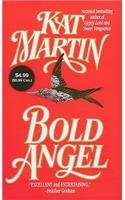 Kat Martin Bold Angel ($4.99 Value Promotion Edition) 