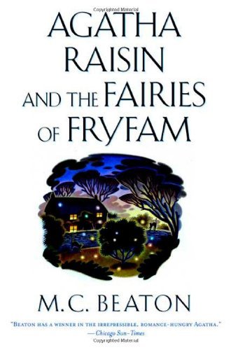 M. C. Beaton/Agatha Raisin & The Fairies Of Fryfam@Agatha Raisin And The Fairies Of Fryfam