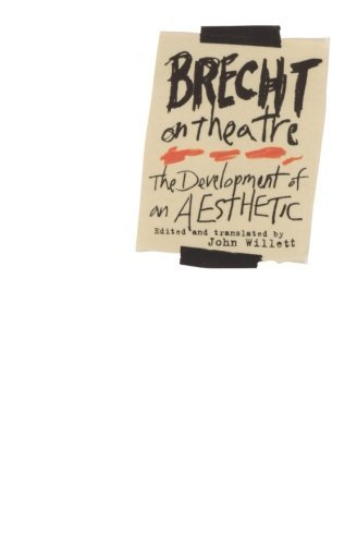 Bertolt Brecht/Brecht on Theatre@ The Development of an Aesthetic