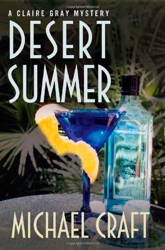 Michael Craft/Desert Summer: A Claire Gray Mystery