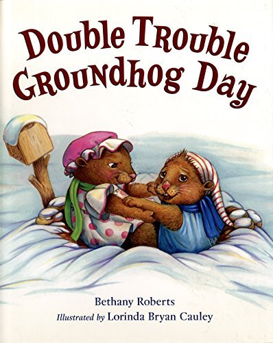 Bethany Roberts Double Trouble Groundhog Day 
