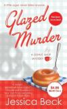 Jessica Beck Glazed Murder A Donut Shop Mystery ($4.99 Value Pr 