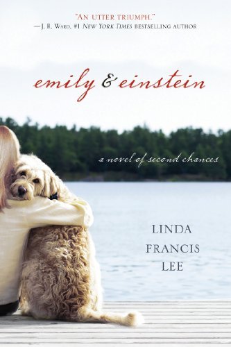 Linda Francis Lee/Emily & Einstein@ A Novel of Second Chances