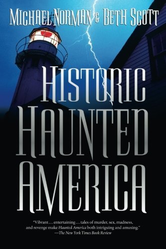 Norman,Michael/ Scott,Beth/Historic Haunted America@Reprint