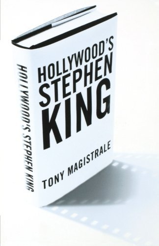 Tony Magistrale/Hollywood's Stephen King@1