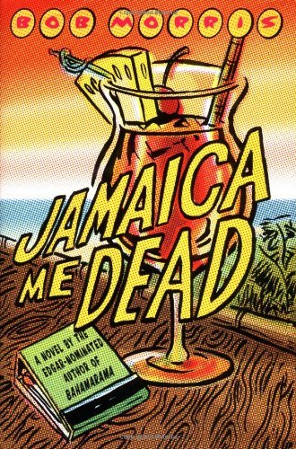 bob Morris/Jamaica Me Dead