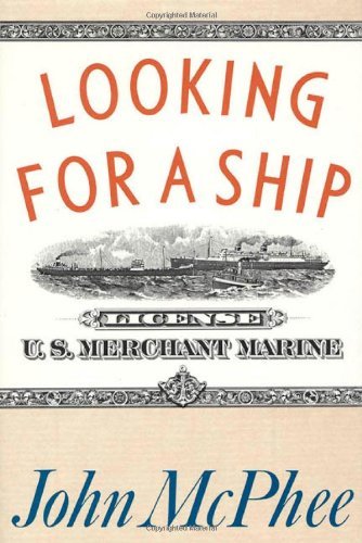 John McPhee/Looking For A Ship