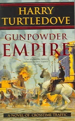 Harry Turtledove Gunpowder Empire 