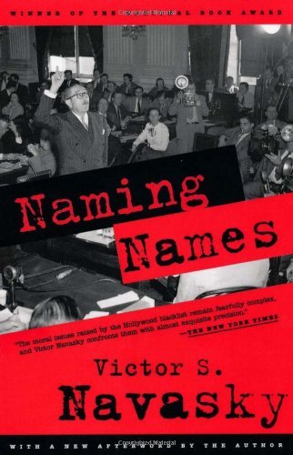 Victor S. Navasky/Naming Names@ With a New Afterword by the Author
