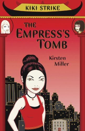 Kirsten Miller/Empress's Tomb,The
