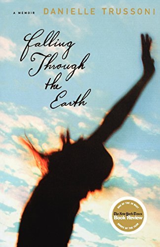 Danielle Trussoni/Falling Through the Earth@ A Memoir