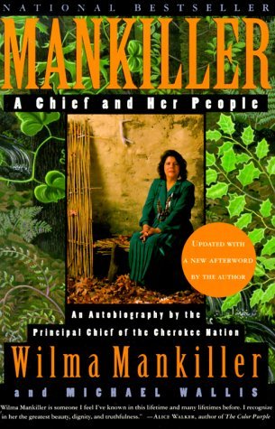 Wilma Mankiller/Mankiller@ A Chief and Her People