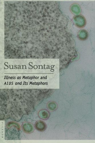 Susan Sontag/Illness as Metaphor and AIDS and Its Metaphors