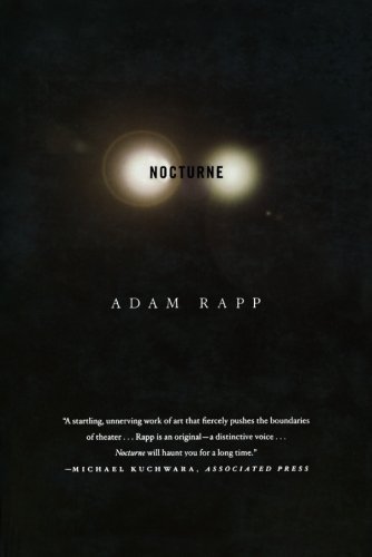 Adam Rapp/Nocturne@A Play