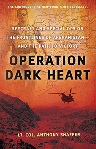 Anthony Shaffer/Operation Dark Heart@ Spycraft and Special Ops on the Frontlines of Afg
