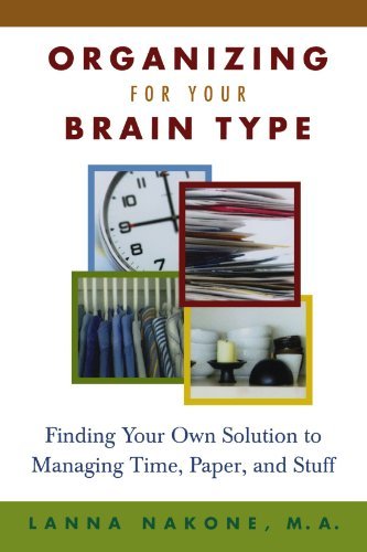 Lanna Nakone/Organizing for Your Brain Type@ Finding Your Own Solution to Managing Time, Paper
