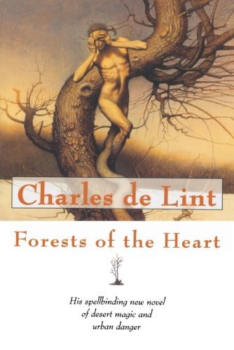 Charles De Lint/Forests of the Heart@Reprint