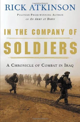 Rick Atkinson/In The Company Of Soldiers@A Chronicle Of Combat