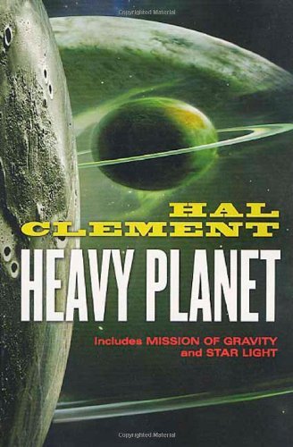 Hal Clement/Heavy Planet@ The Classic Mesklin Stories