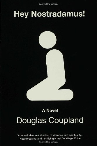 Douglas Coupland/Hey Nostradamus!