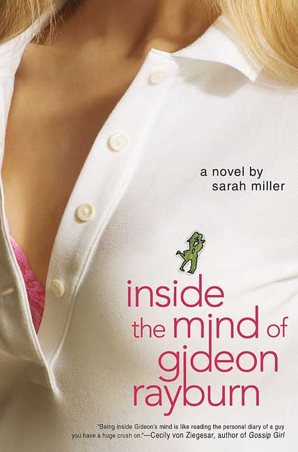 Sarah Miller/Inside The Mind Of Gideon Rayburn