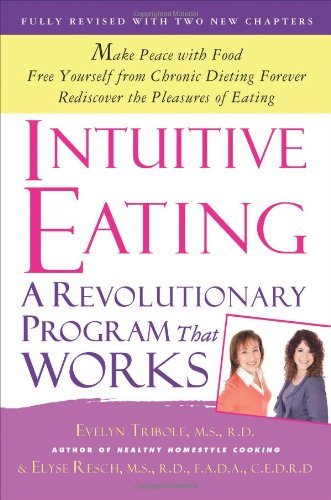 Evelyn Tribole/Intuitive Eating@ A Revolutionary Program That Works@Revised