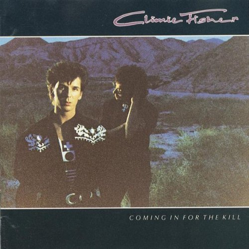 Climie Fisher/Coming In For The Kill