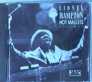 Lionel Hampton/Hot Mallets, Vol. 1