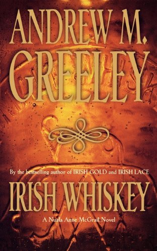 Andrew M. Greeley/Irish Whiskey
