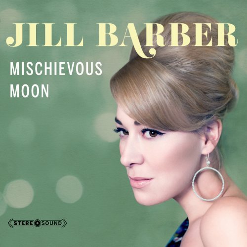 Jill Barber Mischievous Moon Digipak 