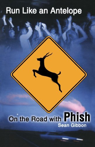 Sean Gibbon/Run Like an Antelope@ On the Road with Phish