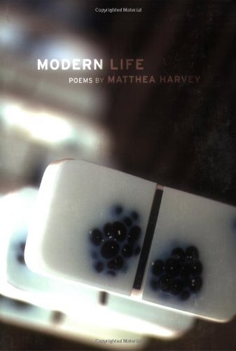 Matthea Harvey/Modern Life