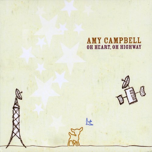 Amy Campbell/Oh Heart Oh Highway