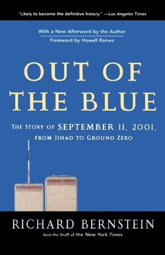Richard Bernstein/Out of the Blue@ The Story of September 11, 2001, from Jihad to Gr