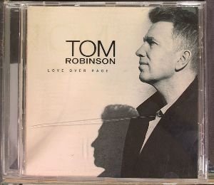 Tom Robinson/Love Over Rage