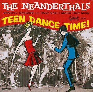 Neanderthals Groovy Dances How Can I Make H 7 Inch Single 
