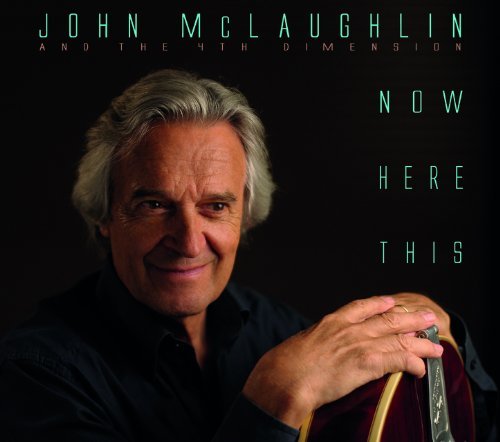 John & The 4th Dime Mclaughlin/Now Here This