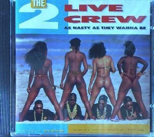 2 Live Crew/As Nasty As They Wanna Be