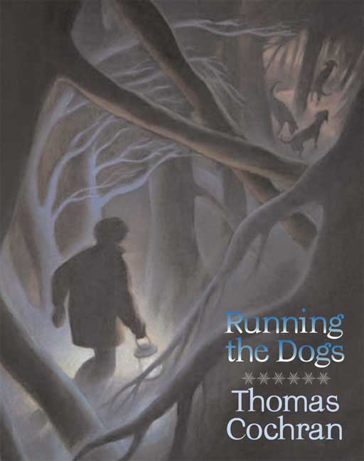 Thomas Cochran/Running The Dogs
