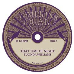 Lucinda & Michael Chapman Williams/That Time Of Night@10 Inch Single/Die Cut Sleeve