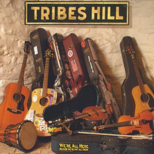 Tribes Hill/We'Re All Here