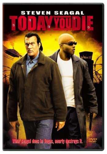 Today You Die/Seagal