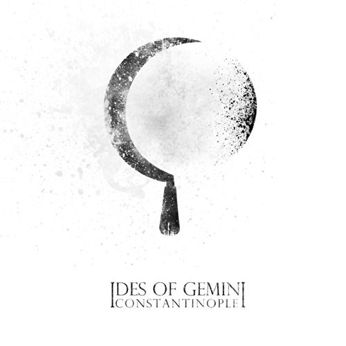 Ides Of Gemini/Constantinople