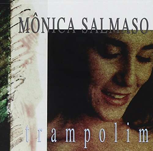Monica Salmaso/Trampolim