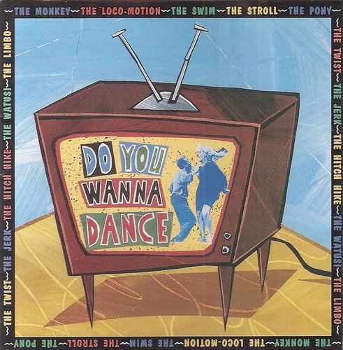 Do You Wanna Dance/Do You Wanna Dance@Little Eva/Checker/Freeman@Gaye/Diamonds/Robinson
