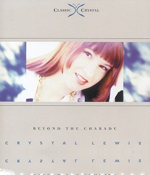 Crystal Lewis/Beyond The Charade