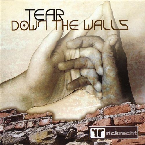 Rick Recht/Tear Down The Walls